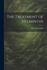 The Treatment of Helminths