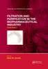 Filtration and Purification in the Biopharmaceutical Industry, Third Edition
