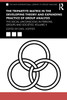 The Tripartite Matrix in the Developing Theory and Expanding Practice of Group Analysis