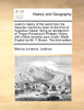 Justin's history of the world from the Assyrian monarchy down to the time of Augustus Cæsar; being an abridgment of Trogus Pompeius's Philippic history, with critical remarks upon Justin. Made English by Mr. T. Brown. The third edition