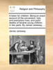 A token for children. Being an exact account of the conversion, holy and exemplary lives, and joyful deaths of several young children. In two parts. By James Janeway, ...