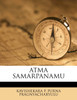 ATMA SAMARPANAMU