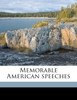Memorable American speeches Volume 04