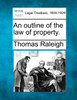 An outline of the law of property.