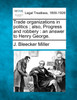 Trade organizations in politics ; also, Progress and robbery