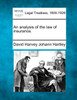 An analysis of the law of insurance.