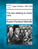 The law relating to motor cars.