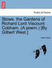 Stowe, the Gardens of Richard Lord Viscount Cobham. (A poem.) [By Gilbert West.]