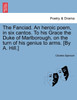 The Fanciad. An heroic poem, in six cantos. To his Grace the Duke of Marlborough, on the turn of his genius to arms. [By A. Hill.]