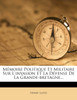 Mémoire Politique Et Militaire Sur L'invasion Et La Défense De La Grande-bretagne...