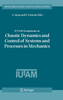 IUTAM Symposium on Chaotic Dynamics and Control of Systems and Processes in Mechanics