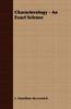 Characterology - An Exact Science