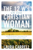 The 12 W's of the Christian Woman