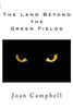 The Land Beyond the Green Fields