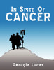 In Spite of Cancer