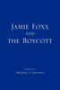 Jamie Foxx and the Boycott