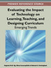 Evaluating the Impact of Technology on Learning, Teaching, and Designing Curriculum