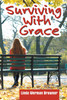 Surviving With Grace