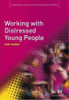 Working with Distressed Young People