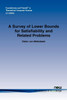A Survey of Lower Bounds for Satisfiability and Related Problems