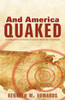 And America Quaked