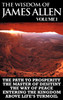 The Wisdom of James Allen I
