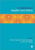 The SAGE Handbook of Health Care Ethics