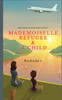 MADEMOISELLE, REFUGEE & A CHILD