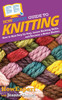 HowExpert Guide to Knitting