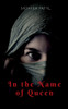 In the name of Queen