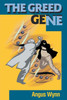 The Greed Gene