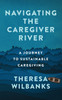 Navigating the Caregiver River