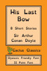 His Last Bow (Cactus Classics Dyslexic Friendly Font)