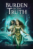 Burden of the Truth