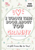 I Wrote This Book About You Granny