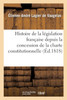 Histoire de la législation française depuis la concession de la charte constitutionnelle