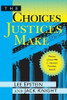 The Choices Justices Make