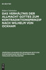 Das Verhältnis der Allmacht Gottes zum Kontradiktionsprinzip nach Wilhelm von Ockham