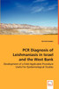 PCR Diagnosis of Leishmaniasis in Israel and the West Bank - Development of a Field Applicable Procedure Useful for Epidemiological Studies