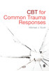 CBT for Common Trauma Responses