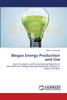 Biogas Energy Production and Use