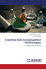 Essential Oils Encapsulation Technologies