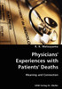 Physicians' Experiences with Patients' Deaths- Meaning and Connection