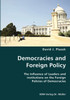 Democracies and Foreign Policy- The Influence of Leaders and institutions on the Foreign Policies of Democracies