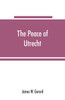 The peace of Utrecht