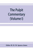 The pulpit commentary (Volume I)