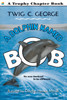 Dolphin Named Bob, A