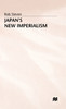Japan's New Imperialism