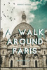 A walk around Paris