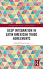 Deep Integration in Latin American Trade Agreements